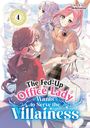Nekotarou: The Fed-Up Office Lady Wants to Serve the Villainess Vol. 4, Buch
