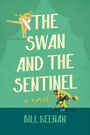 Text: "The Swan and the Sentinel: a novel, Bill Keenan." Illustration: Ballerina und Eishockeyspieler vor grünem Hintergrund.