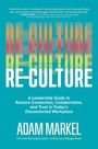 Adam Markel: Re-Culture, Buch