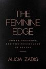 „The Feminine Edge: Power, Presence, and the Psychology of Desire“ - Alicia Zadig. Schwarzer Hintergrund, rosafarbene Schrift.
