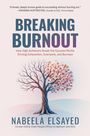 "BREAKING BURNOUT" steht in großen Buchstaben auf einem Cover. Ein Baum ohne Blätter, aber mit Blüten. Autor: Nabeela Elsayed.