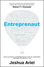Zitat: "Each of us...ourselves." - Robert T. Kiyosaki. Große Wörter: "Entrepreneurt" und "Joshua Ariel". Heißluftballon-Wortwolke.