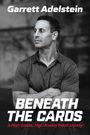 Garrett Adelstein: Beneath the Cards, Buch