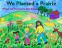 Esha Biswas: We Planted a Prairie, Buch