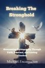 Michael Encarnacion: Breaking The Stronghold, Buch