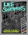 Dash Shaw: Like Swimmers, Buch