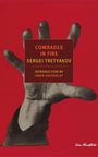 Text: "COMRADES IN FIRE, SERGEI TRETYAKOV, INTRODUCTION BY OWEN HATHERLEY". Illustration: Eine Hand auf rotem Hintergrund.