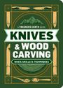 Text: "A Trackers Earth Guide: Knives & Wood Carving, Basic Skills & Techniques." Illustration mit Messern und Holzlöffeln.