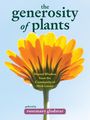 „The generosity of plants“, „Shared Wisdom from the Community of Herb Lovers“, „gathered by rosemary gladstar“. Eine orange Blume vor hellem Himmel.