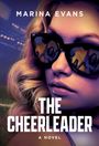 Marina Evans: The Cheerleader, Buch