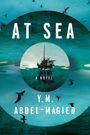 "AT SEA", "A NOVEL", "Y.M. ABDEL-MAGIED". Eine Bohrinsel auf offenem Meer, umgeben von Vögeln und blauen Tönen.