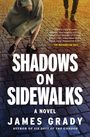 "SHADOWS ON SIDEWALKS" von James Grady. Pflastersteine, eine laufende Frau in Mantel und Absatzschuhen.