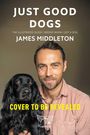 James Middleton: Just Good Dogs, Buch