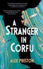 Alex Preston: A Stranger in Corfu, Buch