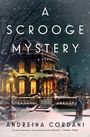 "A Scrooge Mystery, A Novel" von Andreina Cordani. Eine verschneite, malerische Szene eines beleuchteten Hauses.