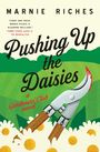 "Pushing Up the Daisies: a Gardeners' Club novel". Illustration: Gänseblümchen, Gartenschere, Wiese im Hintergrund.