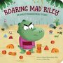 Titel: "Roaring Mad Riley: An Anger Management Story" zeigt einen wütenden grünen Dinosaurier in einer Spielumgebung.