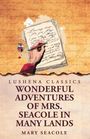 Mary Seacole: Wonderful Adventures of Mrs. Seacole in Many Lands, Buch