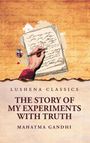 Mahatma Gandhi: The Story of My Experiments with Truth, Buch