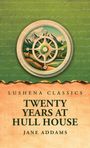 Jane Addams: Twenty Years at Hull House, Buch