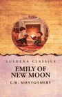 L. M. Montgomery: Emily of New Moon, Buch