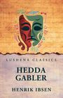 Henrik Ibsen: Hedda Gabler, Buch