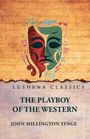 John Millington Synge: The Playboy of the Western World, Buch
