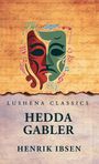 Henrik Ibsen: Hedda Gabler, Buch