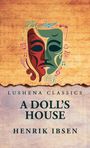 Henrik Ibsen: A Doll's House, Buch