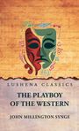 John Millington Synge: The Playboy of the Western World, Buch