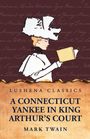 Mark Twain: A Connecticut Yankee in King Arthur's Court, Buch