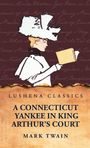 Mark Twain: A Connecticut Yankee in King Arthur's Court, Buch