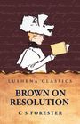 C S Forester: Brown on Resolution, Buch