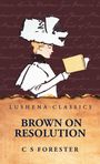 C S Forester: Brown on Resolution, Buch