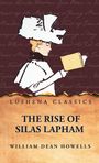 William Dean Howells: The Rise of Silas Lapham, Buch