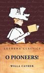 Willa Cather: O Pioneers!, Buch