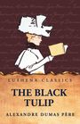 Alexandre Dumas père: The Black Tulip, Buch