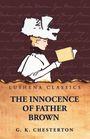 Texte: "Lushena Classics", "The Innocence of Father Brown", "G. K. Chesterton". Illustration: Frau mit großem Hut liest.