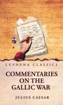Julius Caesar: Commentaries on the Gallic War, Buch
