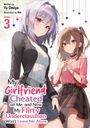 Yu Omiya: My Girlfriend Cheated on Me, and Now My Flirty Underclassman Won't Leave Me Alone (Light Novel) Vol. 3, Buch