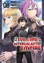 „Manga 08“ mit Titel „I'm the Evil Lord of an Intergalactic Empire“. Drei Figuren, zwei Frauen, ein Mann in futuristischen Uniformen.