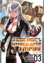 Yomu Mishima: I'm the Heroic Knight of an Intergalactic Empire! (Manga) Vol. 3, Buch