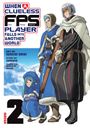 Text: "When a Clueless FPS Player Falls into Another World." Drei Charaktere in Winterkleidung mit Waffen. Manga-Stil.