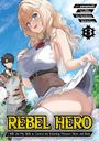 Yuu Kawasaki: Rebel Hero: I Will Use My Skills to Control the Scheming Princess's Heart and Body (Manga) Vol. 3, Buch
