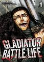 Rarutori: Gladiator Battle Life (Manga) Vol. 1, Buch
