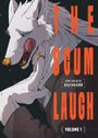 „THE SCUM LAUGH“ in großen Buchstaben. Illustration eines Wolfes mit dunklem Hintergrund.