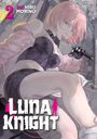 Text: "LUNA KNIGHT 2". Illustration einer Person mit pinkem Haar, Messer im Mund und auffälligem Outfit.