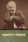 Victor Hugo: Ninety-Three, Buch