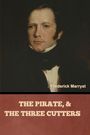 Frederick Marryat: The Pirate, and The Three Cutters, Buch
