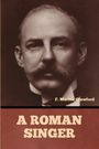 F. Marion Crawford: A Roman Singer, Buch